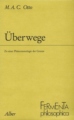 ISBN 9783495476154: Überwege - Zu einer Phänomenologie der Grenze