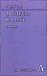 ISBN 9783495476888: Juristische Rhetorik