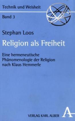 ISBN 9783495480861: Religion als Freiheit - Eine hermeneutische Phänomenologie der Religion nach Klaus Hemmerle