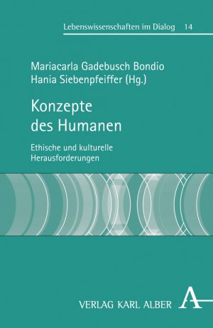 ISBN 9783495484982: Konzepte des Humanen - Ethische und kulturelle Herausforderungen