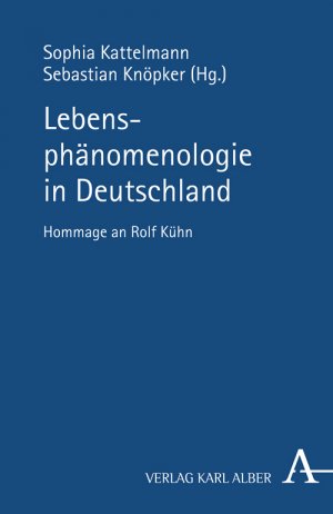 ISBN 9783495485200: Lebensphänomenologie in Deutschland - Hommage an Rolf Kühn