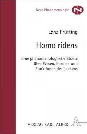 ISBN 9783495486023: Homo ridens - Eine phänomenologische Studie über Wesen, Formen und Funktionen des Lachens