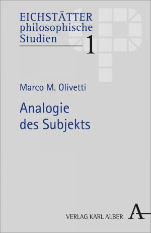 ISBN 9783495486115: Analogie des Subjekts (Eichstätter philosophiesche Studien, Band 1)