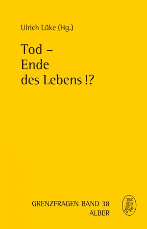 ISBN 9783495486313: Tod - Ende des Lebens!?