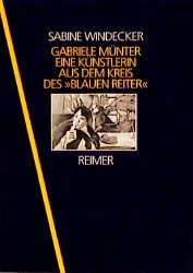 ISBN 9783496010807: Gabriele Münter - Eine Künstlerin aus dem Kreis des "Blauen Reiter"