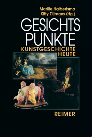 ISBN 9783496011330: Gesichtspunkte – Kunstgeschichte heute