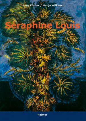 Hans Krner (Autor), Manja Wilkens (Autor), Annette Gautherie-Kampka (bersetzer) - Sraphine Louis 1864-1942 Leben und Werk