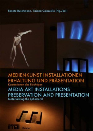 ISBN 9783496014638: Medienkunst Installationen - Erhaltung und Präsentation. Konkretionen des Flüchtigen