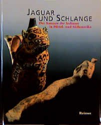 ISBN 9783496026952: Jaguar und Schlange Deimel, Claus and Ruhnau, Elke