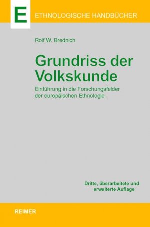 gebrauchtes Buch – Brednich Rolf W – Grundriss der Volkskunde - Einführung in die Forschungsfelder der Europäischen Ethnologie