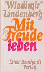 ISBN 9783497009084: Mit Freude leben