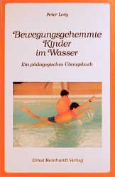 ISBN 9783497011452: Bewegungsgehemmte Kinder im Wasser – Ein pädagogisches Übungsbuch