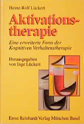 ISBN 9783497013593: Aktivationstherapie - eine erweiterte Form der Kognitiven Verhaltenstherapie