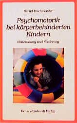 ISBN 9783497014309: Psychomotorik bei Kindern mit Körperbehinderungen