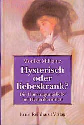 ISBN 9783497014538: Hysterisch oder liebeskrank?