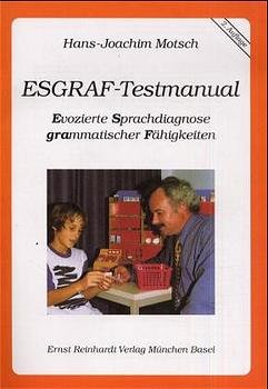 ISBN 9783497015498: Esgraf-Testmanual – Evozierte Sprachdiagnose grammatischer Fähigkeiten