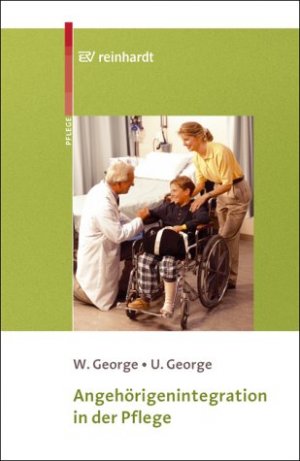 neues Buch – George, Wolfgang George – Angehoerigenintegration in der Pflege