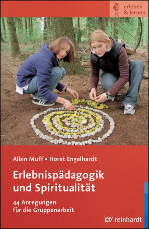 ISBN 9783497019359: Erlebnispädagogik und Spiritualität – 44 Anregungen für die Gruppenarbeit