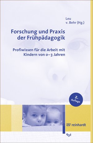 ISBN 9783497023356: Forschung und Praxis der Frühpädagogik – Profiwissen für die Arbeit mit Kindern von 0-3 Jahren