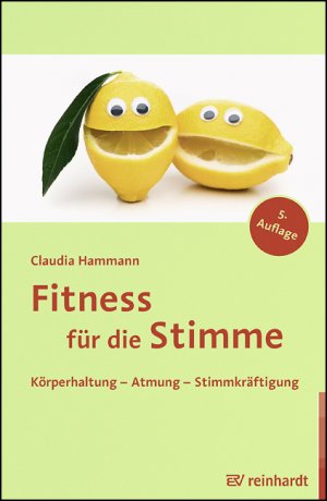 ISBN 9783497024759: Fitness für die Stimme – Körperhaltung - Atmung - Stimmkräftigung