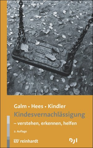 ISBN 9783497026111: Kindesvernachlässigung – verstehen, erkennen, helfen