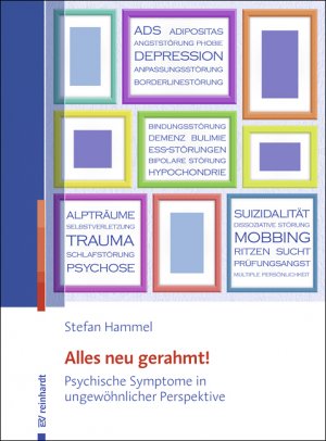 ISBN 9783497026258: Alles neu gerahmt! - Psychische Symptome in ungewöhnlicher Perspektive