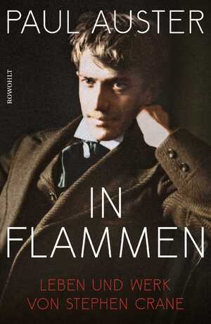 ISBN 9783498001674: In Flammen: Leben und Werk von Stephen Crane