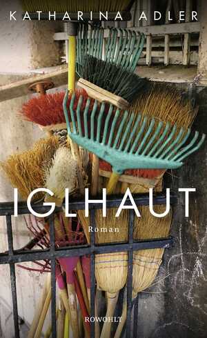 ISBN 9783498002565: Iglhaut. Roman