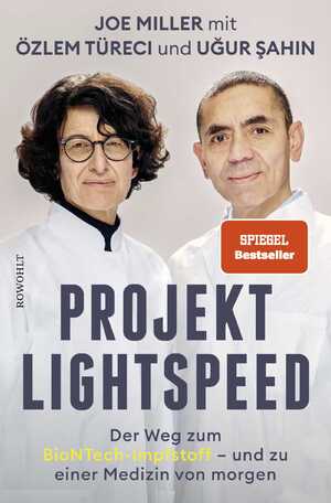 ISBN 9783498002770: Projekt Lightspeed - Der Weg zum BioNTech-Impfstoff - und zu einer Medizin von morgen