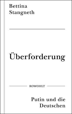 ISBN 9783498003555: Überforderung - Putin und die Deutschen