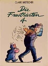 ISBN 9783498004651: Die Frustrierten 4