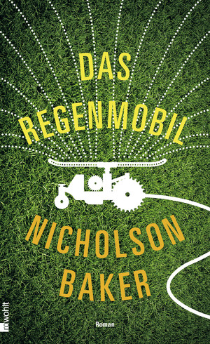 ISBN 9783498006754: Das Regenmobil Baker, Nicholson and SchÃ¶nfeld, Eike