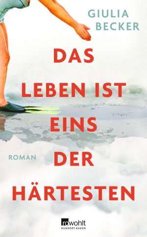 ISBN 9783498006891: Das Leben ist eins der Härtesten