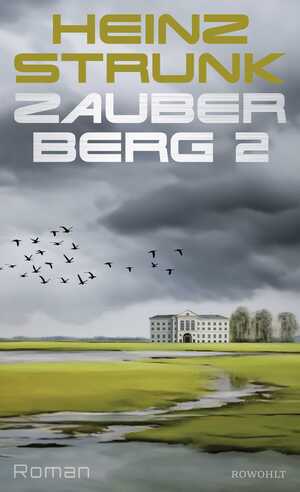 gebrauchtes Buch – Heinz Strunk – Zauberberg 2 – mit eh. Widmung, signiert!