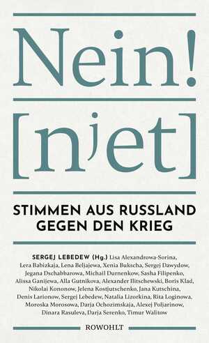 ISBN 9783498007430: Nein! - Stimmen aus Russland gegen den Krieg