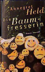 ISBN 9783498029548: Die Baumfresserin Roman