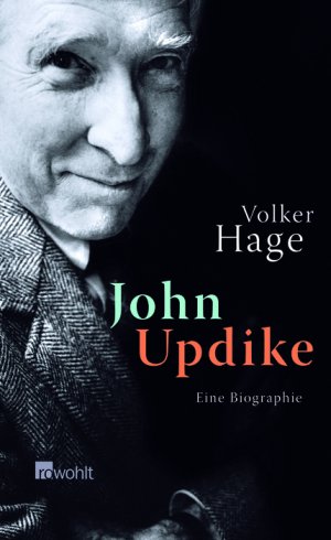 ISBN 9783498029890: John Updike - Eine Biographie