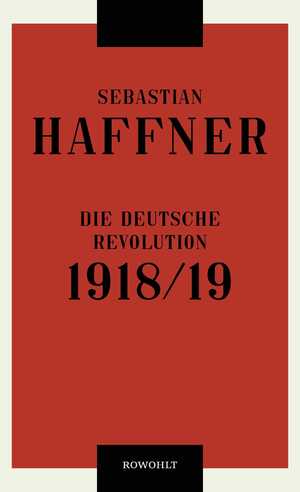 ISBN 9783498030421: Die deutsche Revolution 1918/19