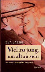 ISBN 9783498033293: Viel zu jung, um alt zu sein