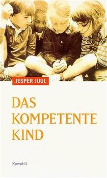 ISBN 9783498033309: Das kompetente Kind