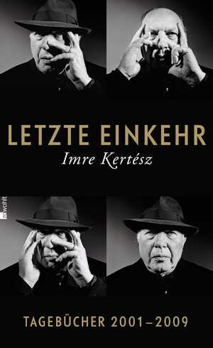 ISBN 9783498035624: Letzte Einkehr - Tagebücher 2001 - 2009 (mit einem Prosafragment)