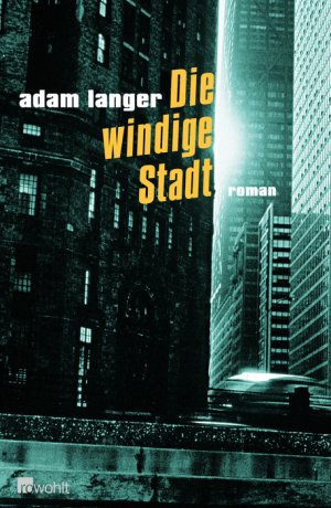 ISBN 9783498039240: Die windige Stadt : ein Roman in fünf Sphären.