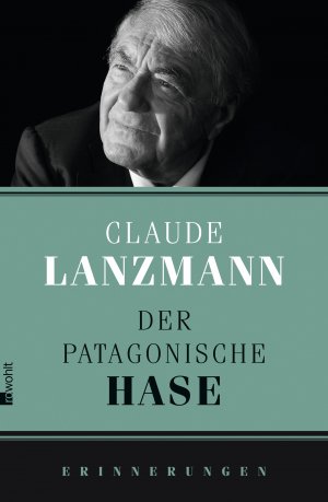 ISBN 9783498039394: Der patagonische Hase: Erinnerungen