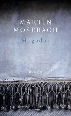 ISBN 9783498042905: Mogador