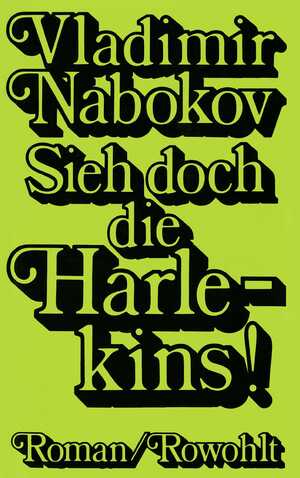 ISBN 9783498046187: Sieh doch die Harlekins!