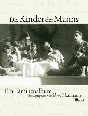 gebrauchtes Buch – Uwe Naumann – Die Kinder der Manns