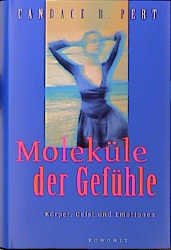 ISBN 9783498052829: Moleküle der Gefühle: Körper, Geist und Emotionen [Gebundene Ausgabe] Peptide Candace B Pert (Autor), Deepak Chopra (Vorwort), Hainer Kober (Übersetzer)