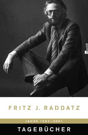 gebrauchtes Buch – Fritz J. Raddatz – Tagebücher 1982 - 2001 ZUSTAND SEHR GUT