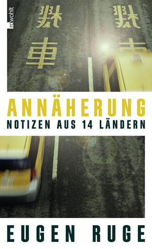 gebrauchtes Buch – Eugen Ruge – Annäherung - Notizen aus 14 Ländern