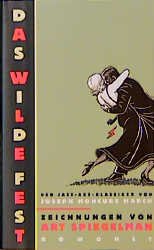 gebrauchtes Buch – March, Joseph Moncure/ Art Spiegelman  – Das wilde Fest. [Zeichnungen Art Spiegelman. Übertragung Uli Becker.] Der Jazz-Age Klassiker.